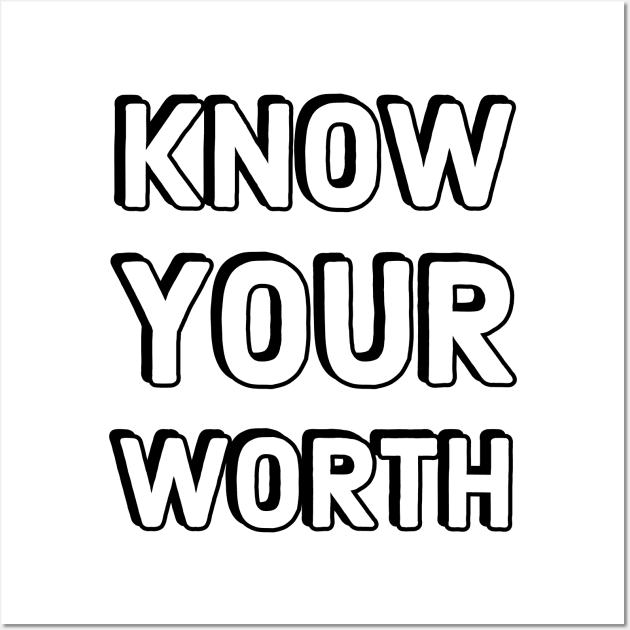 KNOW YOUR WORTH Wall Art by InspireMe